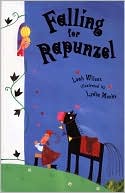 Falling For Rapunzel by Leah Wilcox